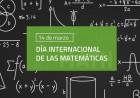  Día Internacional de las Matemáticas