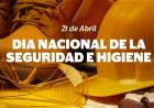Día Nacional de la Higiene y Seguridad en el Trabajo