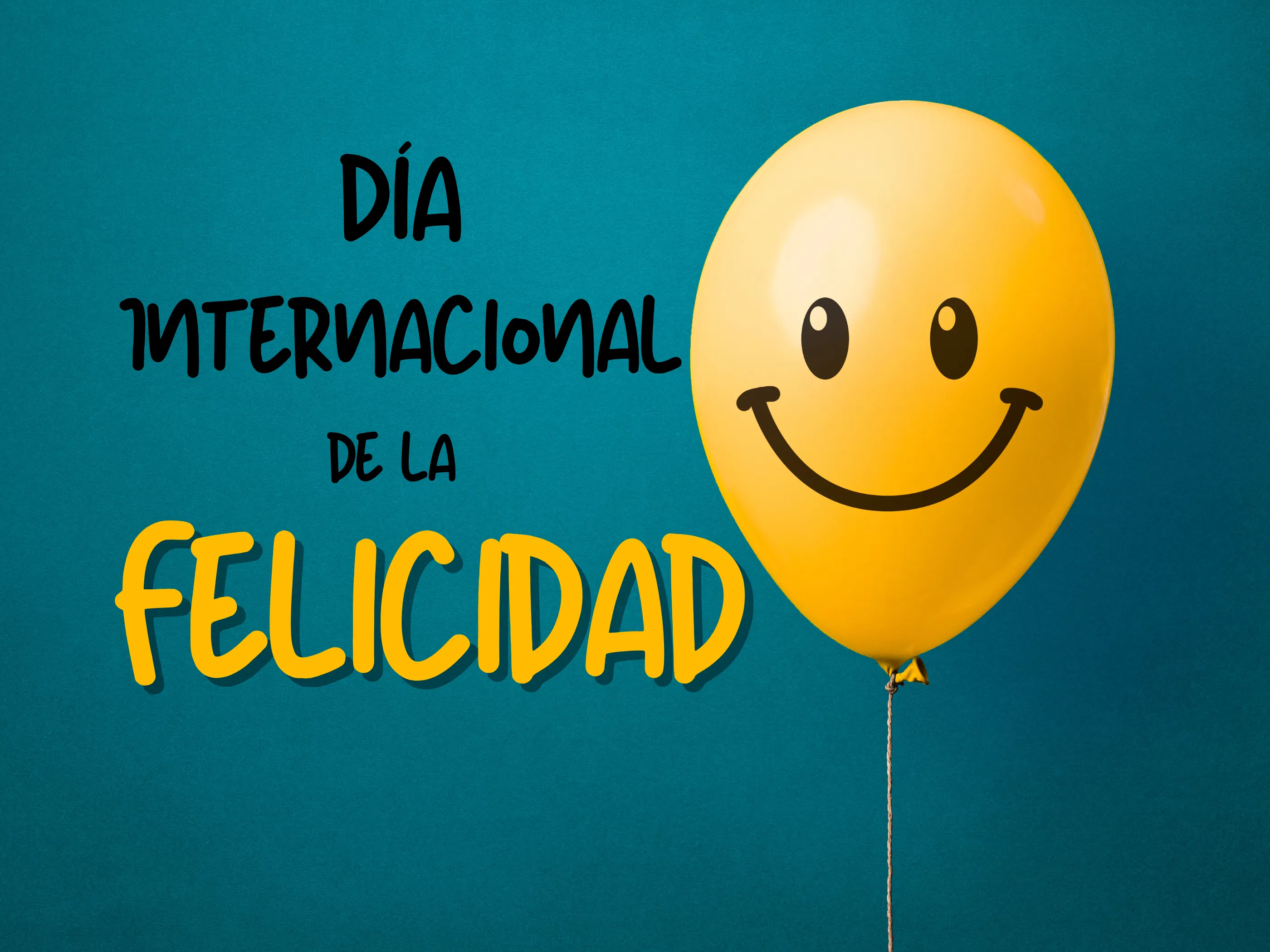  Día Internacional de la Felicidad