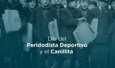 Día del Periodista Deportivo y el Día del Canillita