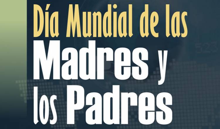 El Día Mundial de las Madres y Padres